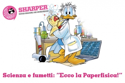 Scienza e fumetti: “Ecco la Paperfisica!”